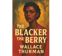 The Blacker the Berry