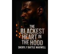 The Blackest Heart In The Hood