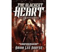The Blackest Heart: Volume 2 (The Five Warrior Angels)