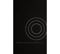 THE BLACKOUT PROTOCOL: For the Midnight Loop