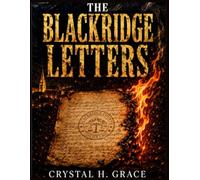The Blackridge Letters: A Gripping Legal Mystery of Buried Secrets, Forged Deeds, and a Small Town's Forty-Year Silence