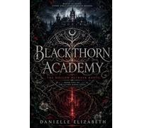 The Blackthorn Academy: The Hollow Between Roots (The Living Magic Cycle)