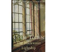 The Blackwater Lightship: Shortlisted for the Booker Prize