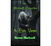 the Blackwell Chronicles - The Elvins Vampire