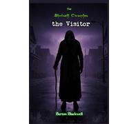 the Blackwell Chronicles the visitor: # 6