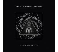 The blackwhitecolorful - Brace for impact