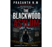 The Blackwood Asylum: A Psychological Crime Thriller Featuring Detective Evelyn Carter, a Haunted Psychiatric Hospital, Buried Patient Records, ... 2 (Detective Evelyn Carter Mystery Series)