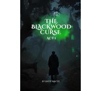 The Blackwood Curse - Act 1