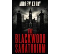 The Blackwood Sanatorium