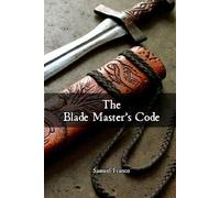 The Blade Master's Code