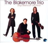 The Blakemore Trio - Blakemore Trio Plays Beethoven & Ravel