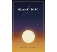 The Blank Disc: A fable about the answer no one believes.