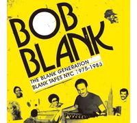 THE BLANK GENERATION: BLANK TAPES NYC 1971-1985