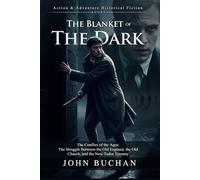 The Blanket of the Dark: A Story of Survival and Courage: Mystery, Adventure, and History Combine in a Thrilling Novel - Illustrated Edition with Author Biography