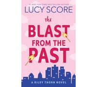 The Blast from the Past: A Riley Thorn Novel: 3 (Riley Thorn, 3)