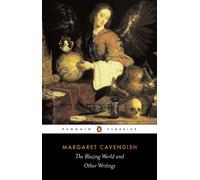 The Blazing World and Other Writings (Penguin Classics) | Margaret Cavendish Kate Lilley