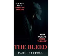 THE BLEED : A HIGH OCTANE , PEDAL to the METAL CRIME THRILLER , that takes NO PRISONERS