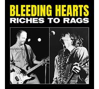 The Bleeding Hearts - Riches To Rags [Vinilo]