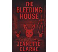 The Bleeding House (The Mire Institute)