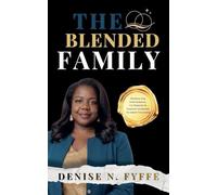 The Blended Family: 4 (The Family Wisdom)