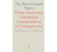 The Blennerhassett Papers: Private Journal and Unpublished Correspondence of Contemporaries