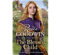 The Blessed Child: The perfect read from Britain's best-loved saga writer (Days of the Week)