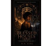 The Blessed Houses: Book One: Daughter of the Sun