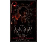 The Blessed Houses: Book Three: Blood of the Pharaohs