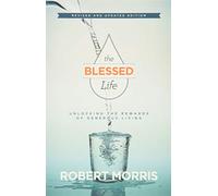 The Blessed Life - Unlocking the Rewards of Generous Living