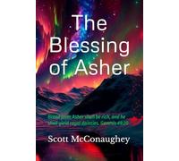 The Blessing of Asher: Bread from Asher shall be rich, and he shall yield royal dainties. Genesis 49:20