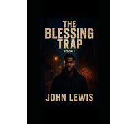 The Blessing Trap