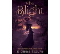 The Blight: 2 (Beauford Grove)