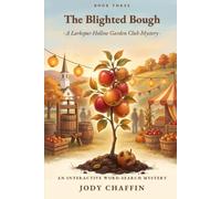 The Blighted Bough: A Larkspur Hollow Garden Club Mystery
