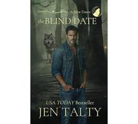 The Blind Date: 1 (New Dawn)