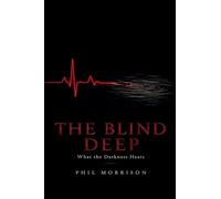 The Blind Deep