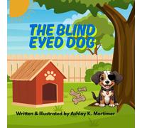 The Blind Eyed Dog