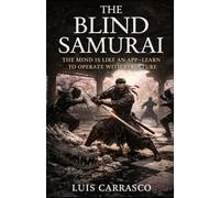 THE BLIND SAMURAI: THE MIND IS LIKE APP-LEARN TO OPERATE WITH STRUCTURE