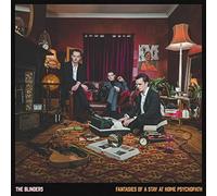 The Blinders - Fantasies of A Stay At Home Psychopath