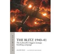 The Blitz 1940-41: The Luftwaffe's biggest strategic bombing campaign: 38 (Air Campaign)