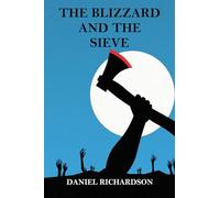 The Blizzard and the Sieve