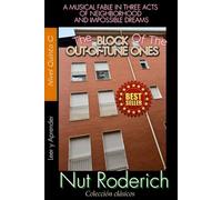 The block of the out-of-tune ones: A musical fable in three acts of neighborhood and impossible dreams