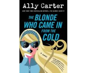 The Blonde Who Came In From The Cold (ebook)
