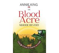 The Blood Acre Murder Mystery: A rural cozy mystery with dark secrets and lots of cake: 3 (Cozy Crime in Cherry Creek)