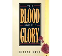 The Blood and the Glory