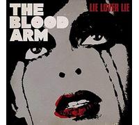 The Blood Arm - Lie Lover Lie