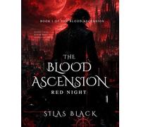 The Blood Ascension: Red Night: Book 1 of The Blood Ascension