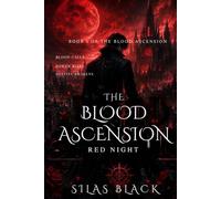 The Blood Ascension: Red Night: Book 1 of The Blood Ascension