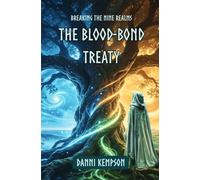 The Blood-Bond Treaty: 1 (Breaking the Nine Realms)