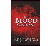 The Blood Covenant (Feed the Hunger Devotionals and Teachings)