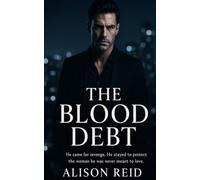 The Blood Debt (The Billionaire Romance Collection: 30+ Irresistible Billionaire Love Stories)